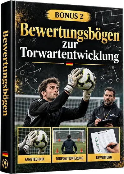 Bewertungsbögen zur Torwartentwicklung